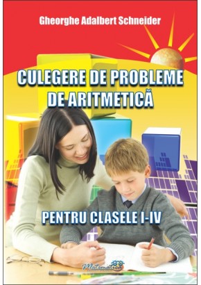 Culegere de probleme de aritmetica pentru clasele I-IV